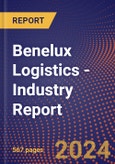 Benelux Logistics - Industry Report- Product Image