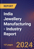 India Jewellery Manufacturing - Industry Report- Product Image