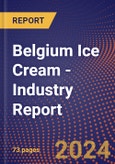 Belgium Ice Cream - Industry Report- Product Image