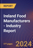 Ireland Food Manufacturers - Industry Report- Product Image