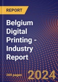 Belgium Digital Printing - Industry Report- Product Image