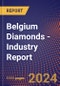 Belgium Diamonds - Industry Report - Product Thumbnail Image