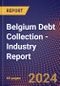 Belgium Debt Collection - Industry Report - Product Thumbnail Image