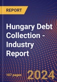 Hungary Debt Collection - Industry Report- Product Image