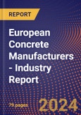 European Concrete Manufacturers - Industry Report- Product Image