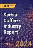 Serbia Coffee - Industry Report- Product Image