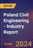 Poland Civil Engineering - Industry Report- Product Image