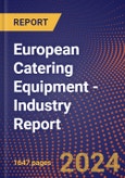 European Catering Equipment - Industry Report- Product Image