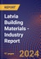 Latvia Building Materials - Industry Report - Product Image