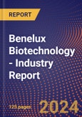 Benelux Biotechnology - Industry Report- Product Image