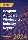 Belgium Autopart Wholesalers - Industry Report- Product Image