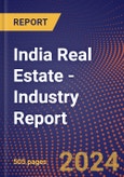 India Real Estate - Industry Report- Product Image