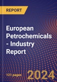 European Petrochemicals - Industry Report- Product Image