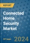 Connected Home Security Market - Global Industry Analysis, Size, Share, Growth, Trends, and Forecast 2031 - By Product, Technology, Grade, Application, End-user, and Region - Product Thumbnail Image