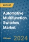 Automotive Multifunction Switches Market - Global Industry Analysis, Size, Share, Growth, Trends, and Forecast 2031 - By Product, Technology, Grade, Application, End-user, and Region - Product Image