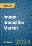 Image Intensifier Market - Global Industry Analysis, Size, Share, Growth, Trends, and Forecast 2031 - By Product, Technology, Grade, Application, End-user, and Region- Product Image