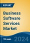 Business Software Services Market - Global Industry Size, Share, Trends, Opportunity, and Forecast, 2019-2029F - Product Image