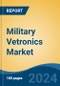 Military Vetronics Market - Global Industry Size, Share, Trends, Opportunity, and Forecast, 2019-2029F - Product Thumbnail Image