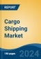 Cargo Shipping Market - Global Industry Size, Share, Trends, Opportunity, and Forecast, 2019-2029F - Product Thumbnail Image