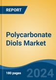 Polycarbonate Diols Market - Global Industry Size, Share, Trends, Opportunity, and Forecast, 2019-2029F- Product Image