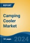 Camping Cooler Market - Global Industry Size, Share, Trends, Opportunity, and Forecast, 2019-2029F - Product Thumbnail Image