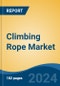 Climbing Rope Market - Global Industry Size, Share, Trends, Opportunity, and Forecast, 2019-2029F - Product Thumbnail Image