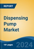 Dispensing Pump Market - Global Industry Size, Share, Trends, Opportunity, and Forecast, 2019-2029F- Product Image