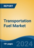 Transportation Fuel Market - Global Industry Size, Share, Trends, Opportunity, and Forecast, 2019-2029F- Product Image