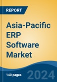 Asia-Pacific ERP Software Market by Country, Competition, Forecast and Opportunities, 2019-2029F- Product Image