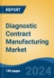 Diagnostic Contract Manufacturing Market - Global Industry Size, Share, Trends, Opportunity, and Forecast, 2019-2029F - Product Thumbnail Image