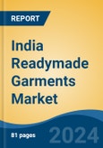 India Readymade Garments Market by Region, Competition, Forecast and Opportunities, 2020-2030F- Product Image