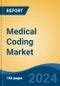 Medical Coding Market - Global Industry Size, Share, Trends, Opportunity, and Forecast, 2019-2029F - Product Thumbnail Image