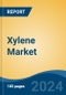 Xylene Market - Global Industry Size, Share, Trends, Opportunity, and Forecast, 2019-2029F - Product Thumbnail Image