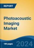 Photoacoustic Imaging Market - Global Industry Size, Share, Trends, Opportunity, and Forecast, 2019-2029F- Product Image