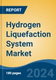 Hydrogen Liquefaction System Market - Global Industry Size, Share, Trends, Opportunity, and Forecast, 2019-2029F- Product Image