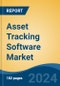 Asset Tracking Software Market - Global Industry Size, Share, Trends, Opportunity, and Forecast, 2019-2029F - Product Thumbnail Image