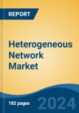 Heterogeneous Network Market - Global Industry Size, Share, Trends, Opportunity, and Forecast, 2019-2029F- Product Image