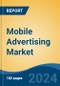 Mobile Advertising Market - Global Industry Size, Share, Trends, Opportunity, and Forecast, 2019-2029F - Product Thumbnail Image