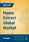 Neem Extract Global Market Insights 2024, Analysis and Forecast to 2029, by Manufacturers, Regions, Technology, Application, Product Type - Product Image