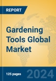 Gardening Tools Global Market Insights 2024, Analysis and Forecast to 2029, by Market Participants, Regions, Technology, Application, Product Type- Product Image