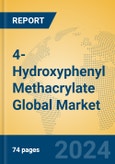 4-Hydroxyphenyl Methacrylate Global Market Insights 2024, Analysis and Forecast to 2029, by Manufacturers, Regions, Technology, Application- Product Image