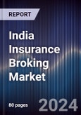 India Insurance Broking Market Outlook to 2030- Product Image