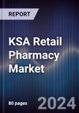 KSA Retail Pharmacy Market Outlook to 2028- Product Image