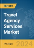 Travel Agency Services Market Report 2024- Product Image