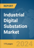 Industrial Digital Substation Market Report 2024- Product Image