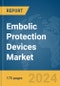 Embolic Protection Devices Market Report 2024 - Product Thumbnail Image