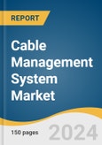 Cable Management System Market Size, Share & Trends Analysis Report by Product (Cable Trays, Cable Trunks, Conduits, Connectors), Material (Metallic, Non-metallic), End-use, Region, and Segment Forecasts, 2025-2030- Product Image