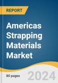 Americas Strapping Materials Market Size, Share & Trends Analysis Report by Product (Steel, Polypropylene, Polyester), Application (Food & Beverage, Industrial Logistics & Warehouse, F&B), and Segment Forecasts, 2025-2030- Product Image