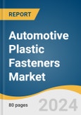 Automotive Plastic Fasteners Market Size, Share & Trends Analysis Report by Application (Interior, Exterior, Electronics, Powertrain, Chassis, Wire Harnessing), Function (Bonding, NVH), Vehicle (Passenger Cars, LCVs), Region, and Segment Forecasts, 2025-2030- Product Image