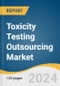 Toxicity Testing Outsourcing Market Size, Share & Trends Analysis Report by Method (In Vitro, In Vivo), GLP (GLP, Non GLP), End-use, Region, and Segment Forecasts, 2025-2030 - Product Thumbnail Image